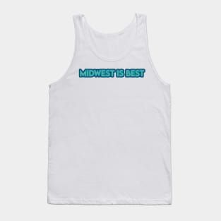 Midwest is Best Tank Top